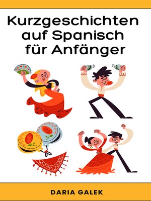 cover image of Kurzgeschichten auf Spanisch für Anfänger